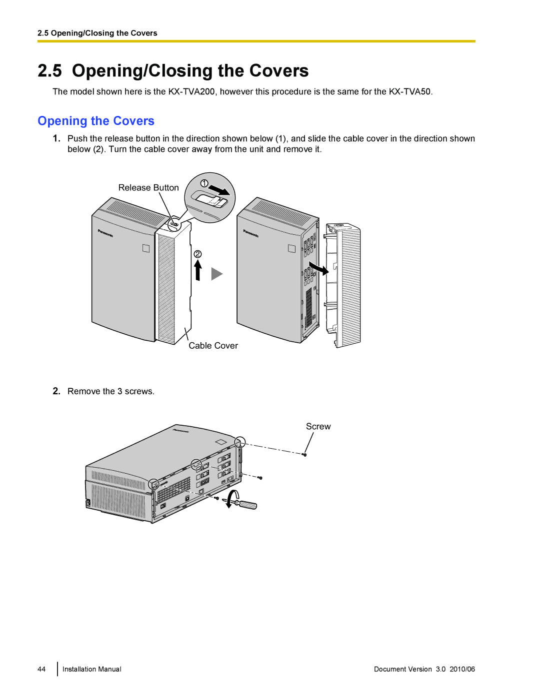 Panasonic KX-TVA50 installation manual Opening/Closing the Covers, Opening the Covers 