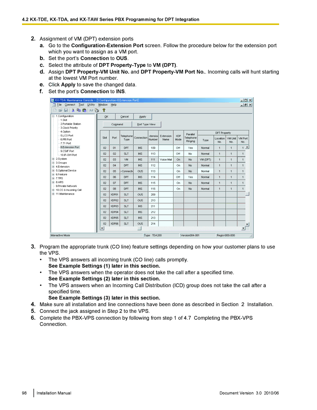 Panasonic KX-TVA50 See Example Settings 1 later in this section, See Example Settings 2 later in this section 