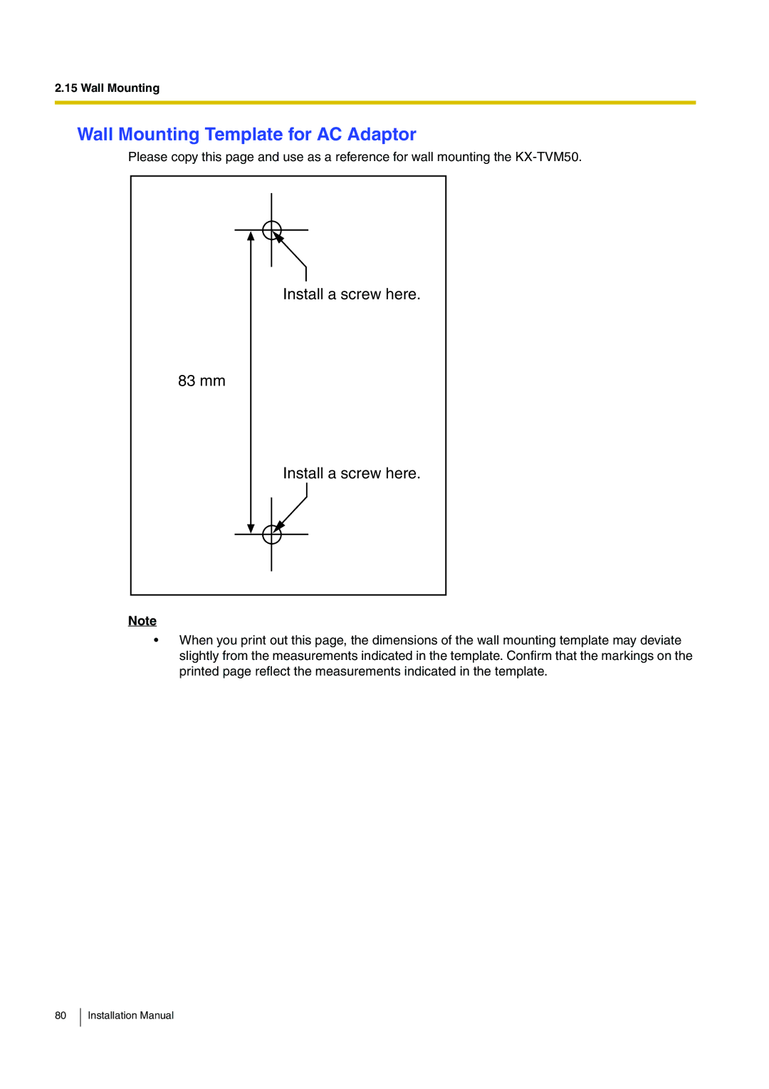 Panasonic KX-TVM50 installation manual Wall Mounting Template for AC Adaptor, Install a screw here 83 mm 