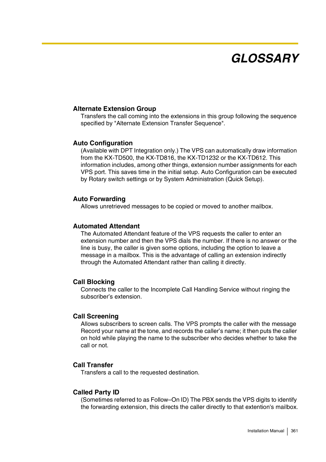 Panasonic KX-TVP200 Alternate Extension Group, Auto Configuration, Auto Forwarding, Automated Attendant, Call Blocking 