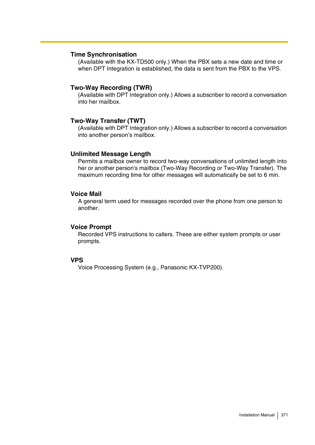 Panasonic KX-TVP200 Time Synchronisation, Two-Way Recording TWR, Two-Way Transfer TWT, Unlimited Message Length 