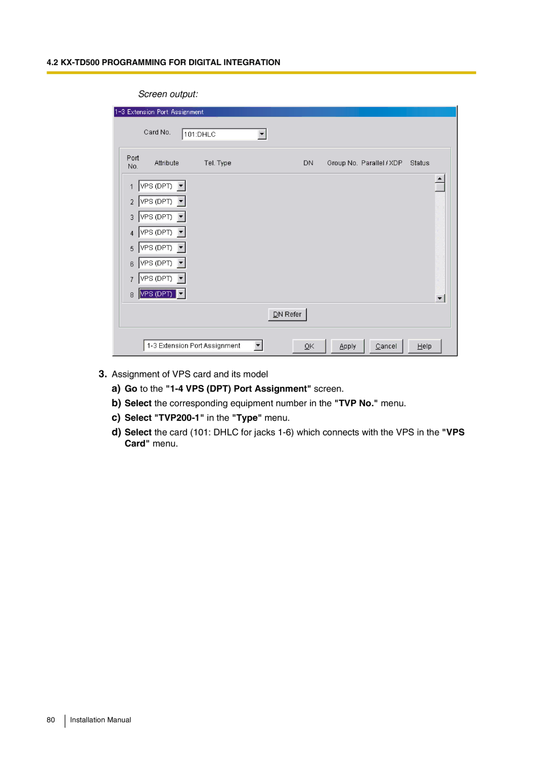 Panasonic KX-TVP200 installation manual Go to the 1-4 VPS DPT Port Assignment screen, Select TVP200-1 in the Type menu 