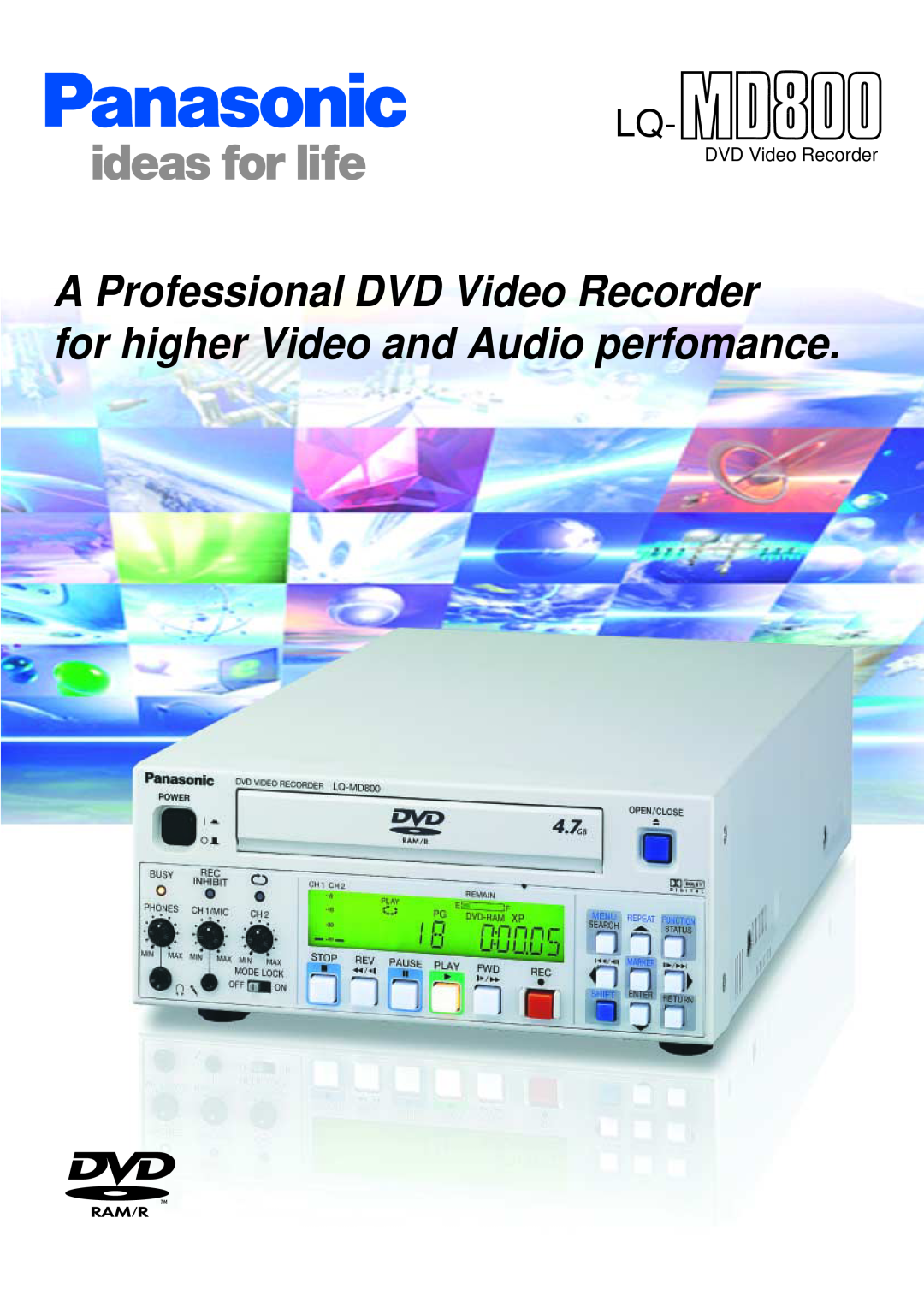 Panasonic LQ-MD800 manual A Professional DVD Video Recorder, for higher Video and Audio perfomance 
