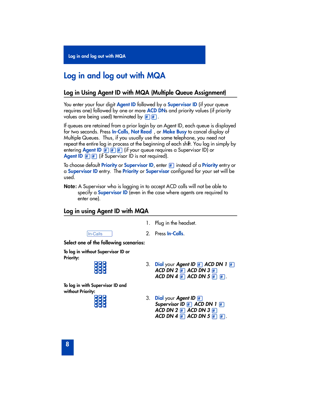 Panasonic M2216ACD manual Log in and log out with MQA, Log in Using Agent ID with MQA Multiple Queue Assignment 