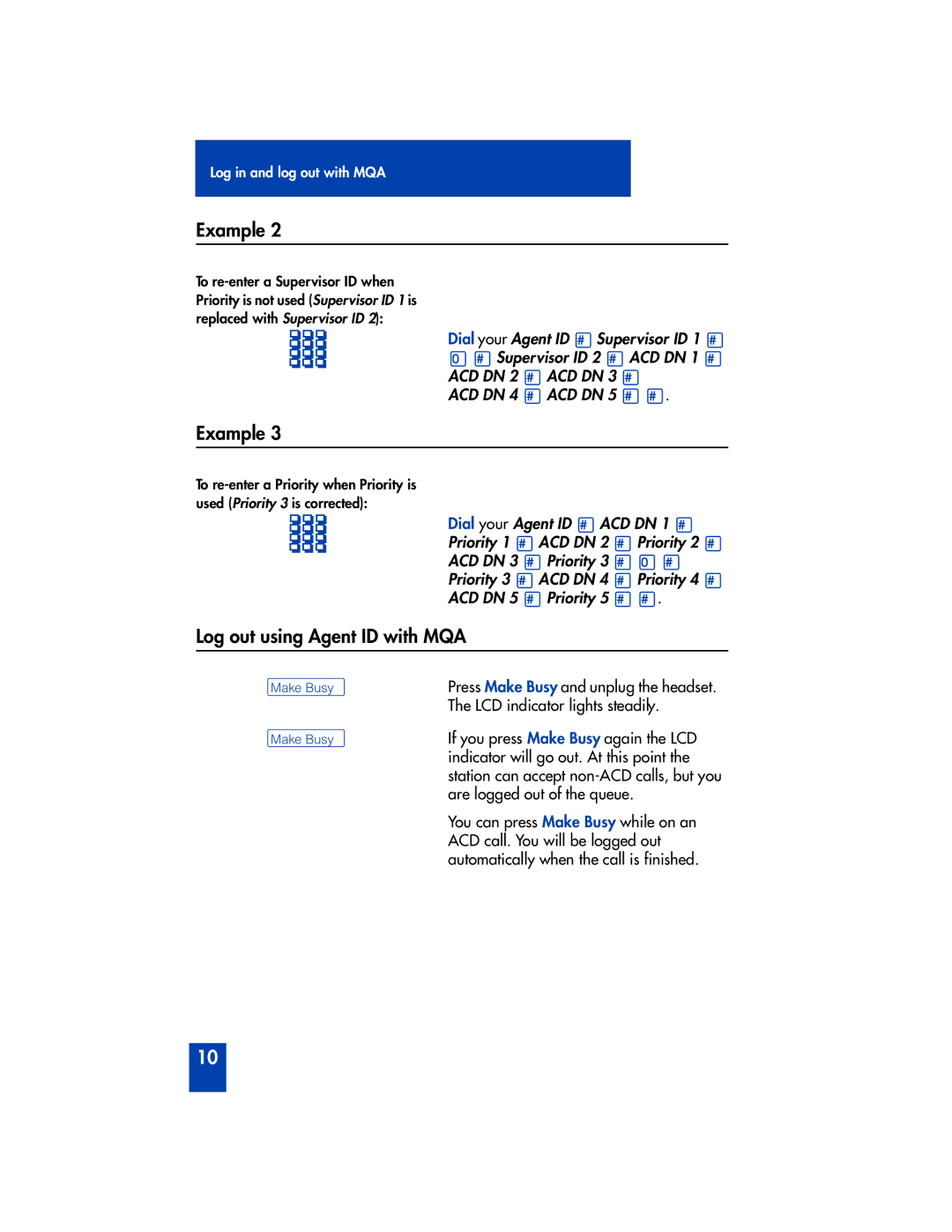 Panasonic M2216ACD manual Log out using Agent ID with MQA, ºMake Busy 