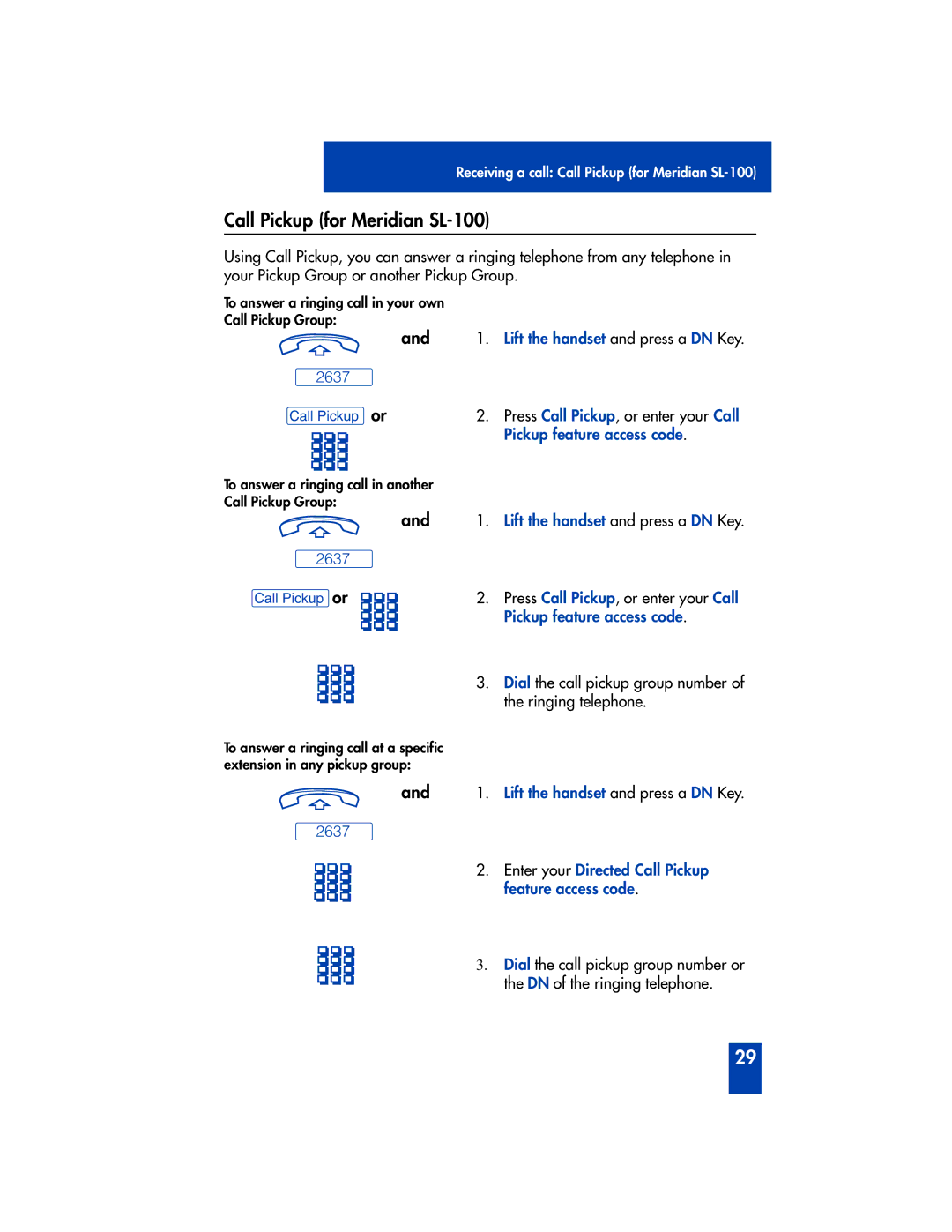 Panasonic M2616 Call Pickup for Meridian SL-100, Lift the handset and press a DN Key 2637, Pickup feature access code 