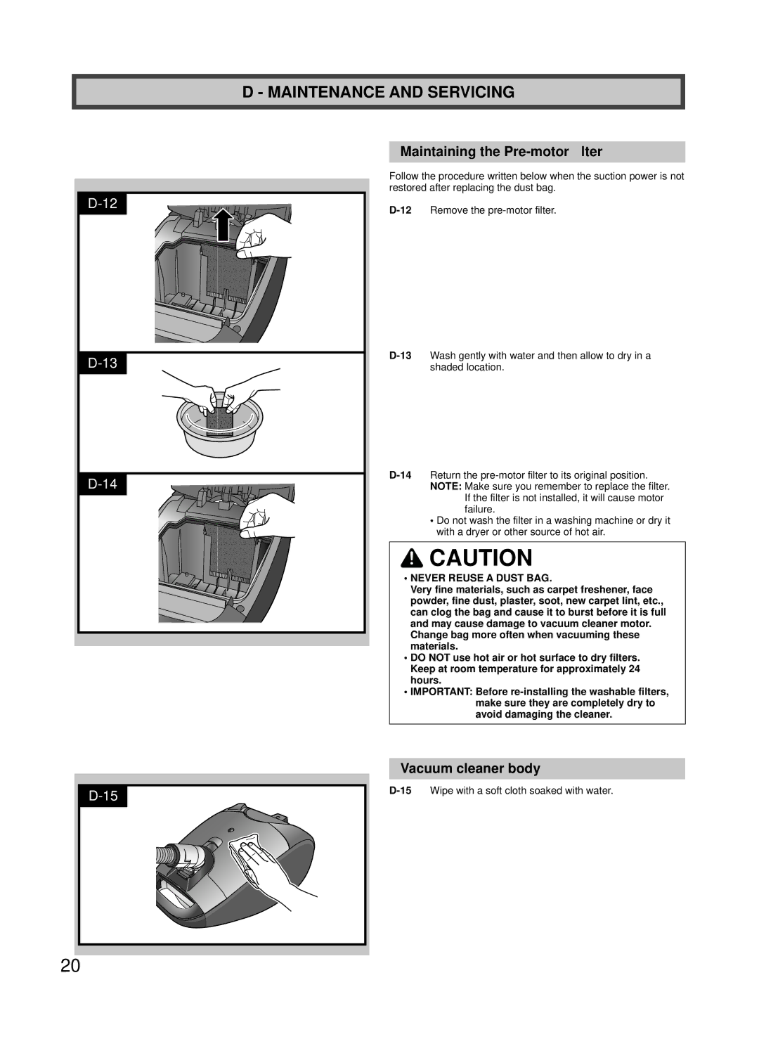 Panasonic MC-CG887, MC-CG885 Maintaining the Pre-motor ﬁlter, Vacuum cleaner body, Never Reuse a Dust BAG 