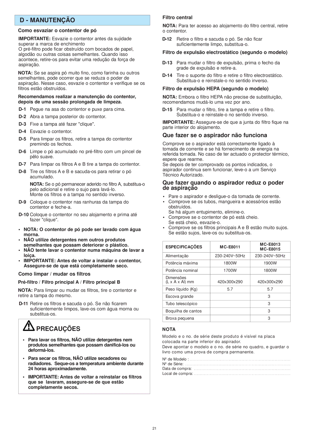 Panasonic MC-E8015 operating instructions Manutenção, Precauções, Que fazer se o aspirador não funciona 