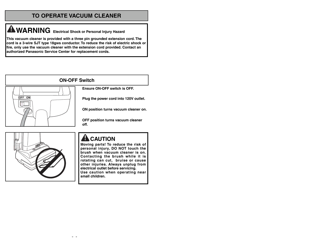 Panasonic MC-GG283 manuel dutilisation To Operate Vacuum Cleaner, ON-OFF Switch 