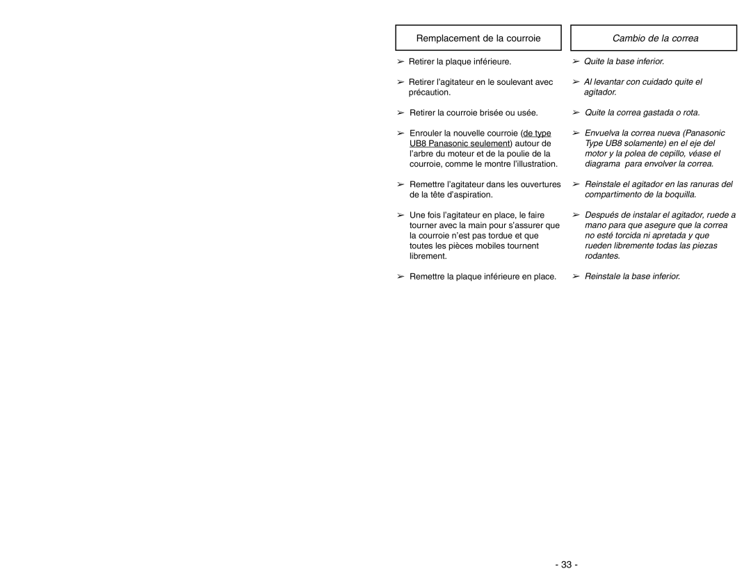 Panasonic MC-UG471 operating instructions Remplacement de la courroie, Cambio de la correa 