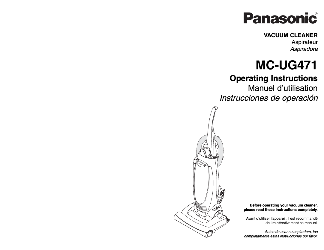 Panasonic MC-UG471 operating instructions Vacuum Cleaner, Aspirateur, Aspiradora, R Ele 