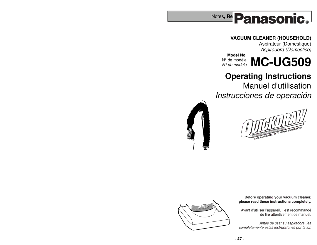 Panasonic MC-UG509 manuel dutilisation To OUR Valued Customer, Please PAY Close Attention to ALL 