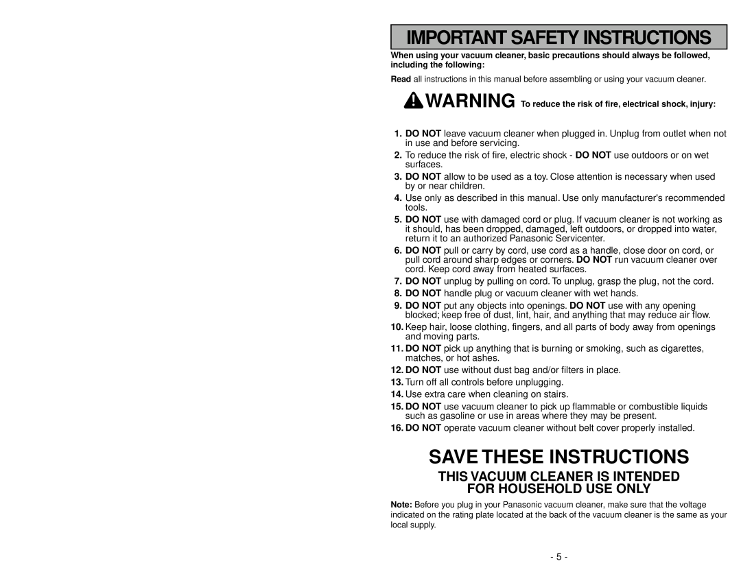 Panasonic MC-UG581 Important Safety Instructions, This Vacuum Cleaner Is Intended, For Household Use Only 