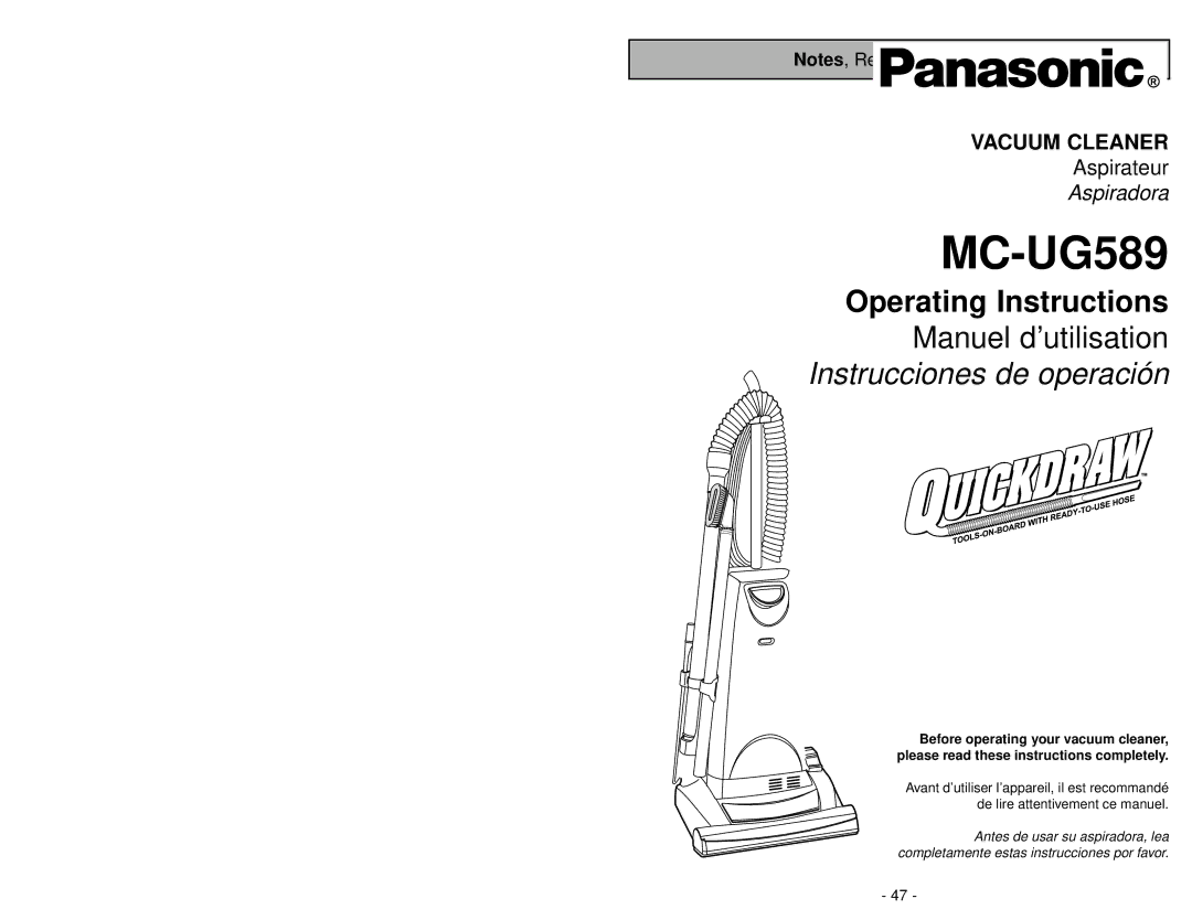 Panasonic MC-UG589 manuel dutilisation To OUR Valued Customer, Please PAY Close Attention to ALL 