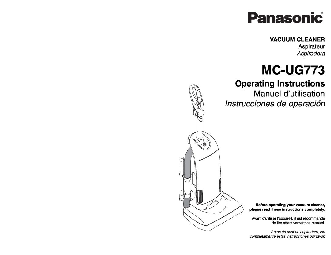 Panasonic MC-UG773 operating instructions Vacuum Cleaner, Aspirateur, Aspiradora 