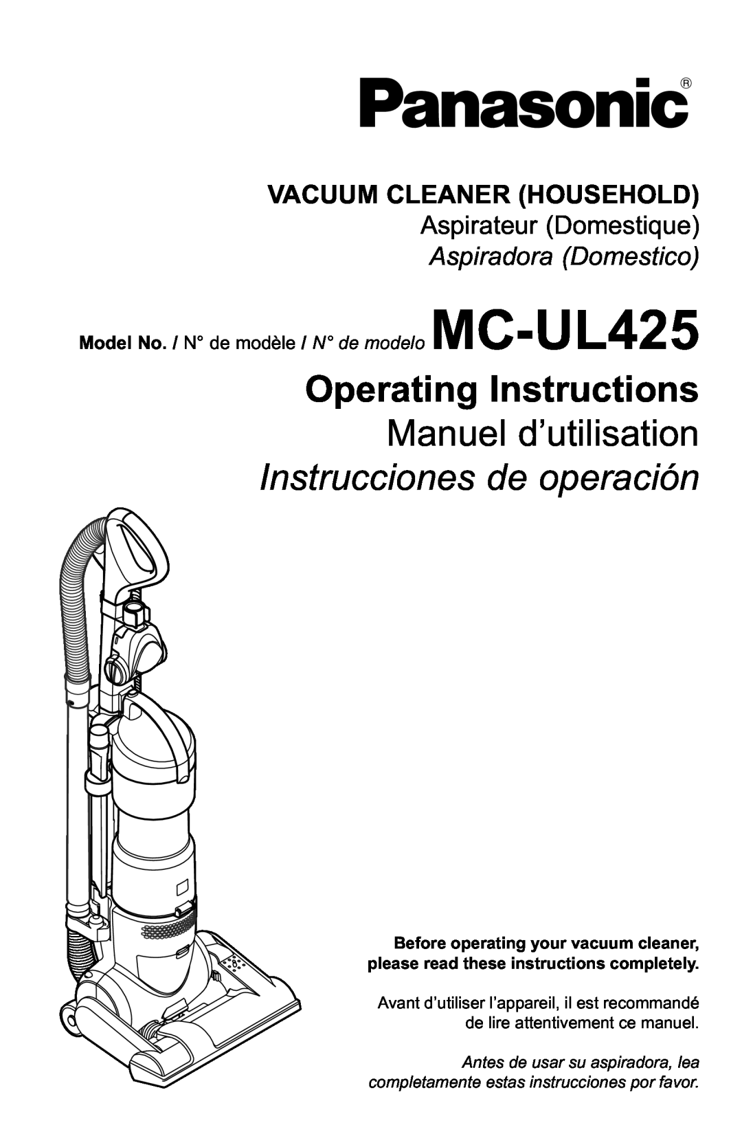 Panasonic MC-UL425 manuel dutilisation Operating Instructions, Manuel d’utilisation, Vacuum Cleaner Household 
