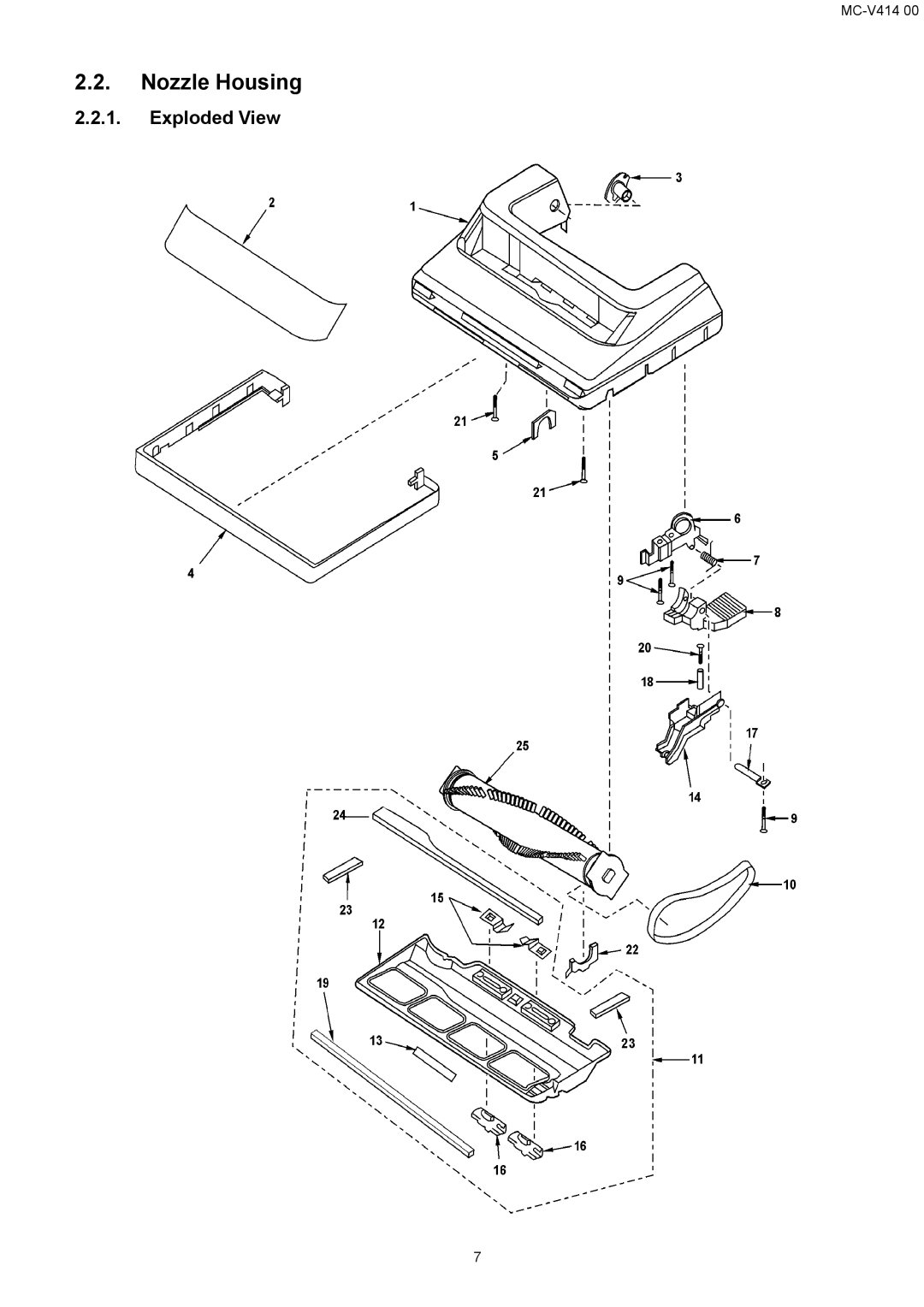 Panasonic MC-V414 00 specifications Nozzle Housing 