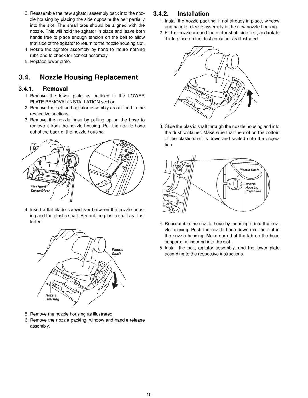 Panasonic mc-v41500 specifications Nozzle Housing Replacement 