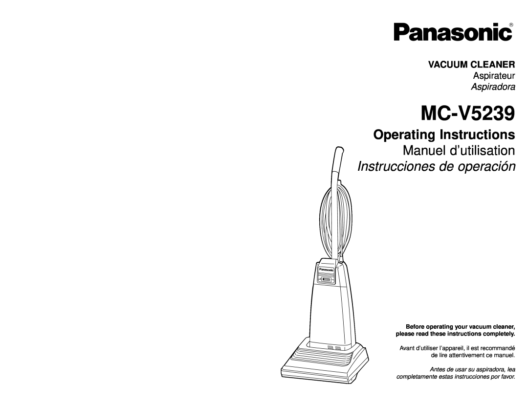 Panasonic MC-V5239 operating instructions Vacuum Cleaner, Aspirateur, Aspiradora 
