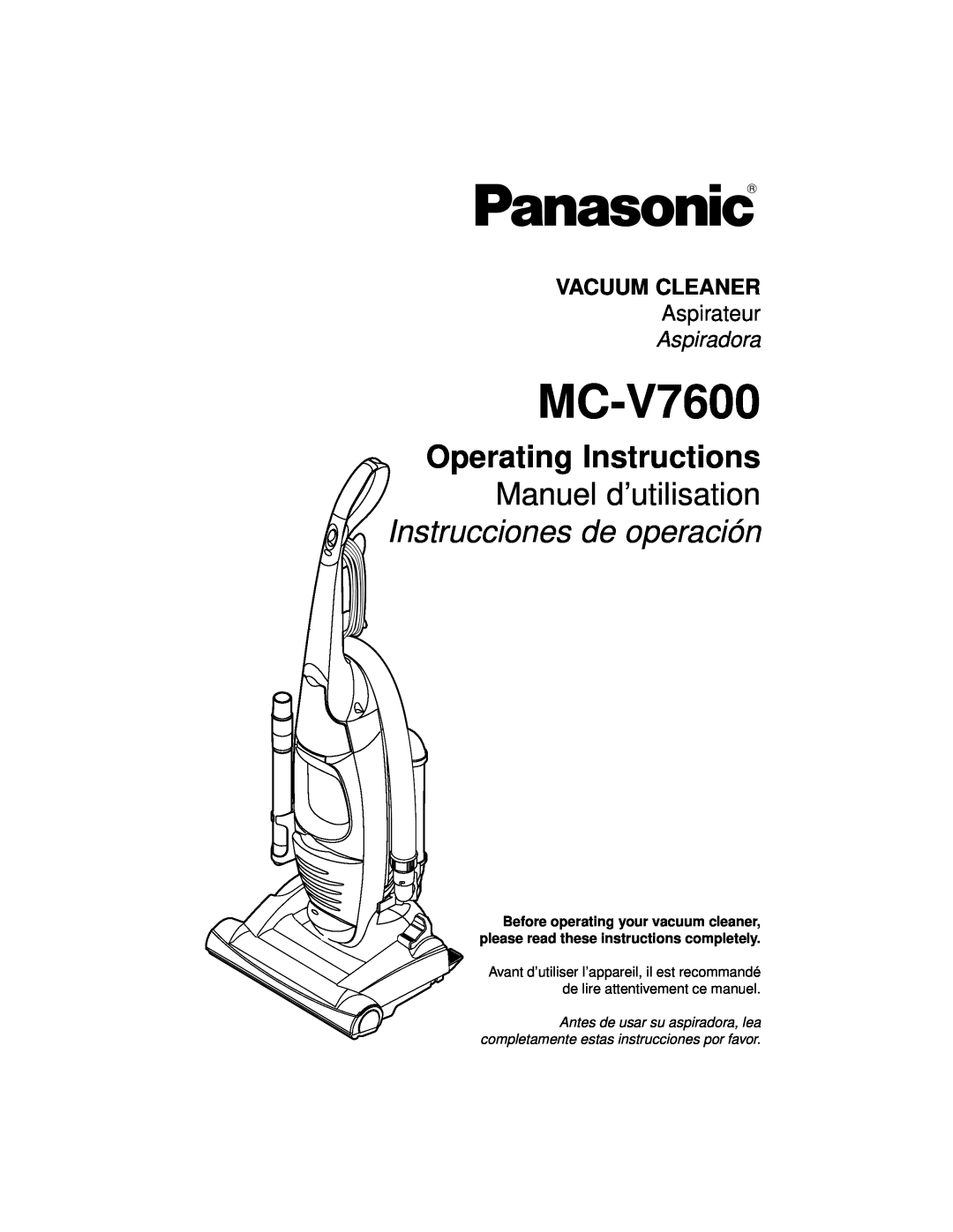 Panasonic MC-V7600 operating instructions Vacuum Cleaner, Aspirateur, Aspiradora 