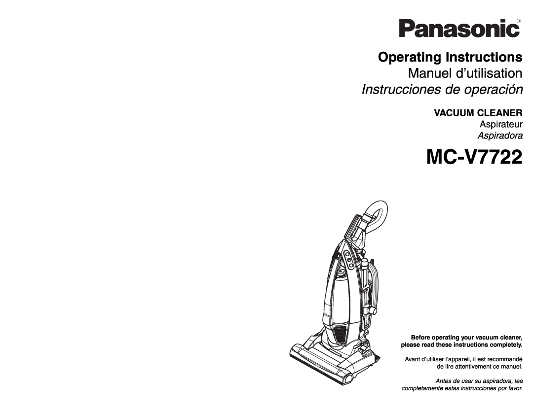 Panasonic MC-V7722 operating instructions Vacuum Cleaner, Aspiradora, Aspirateur 