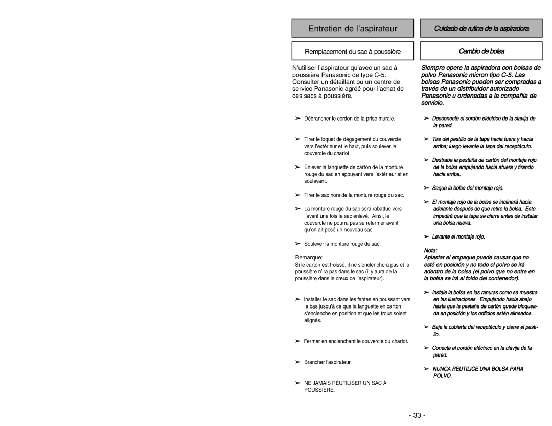 Panasonic MC-V9644 operating instructions Entretien de l’aspirateur, Cuidado de rutina de la aspiradora Cambio de bolsa 