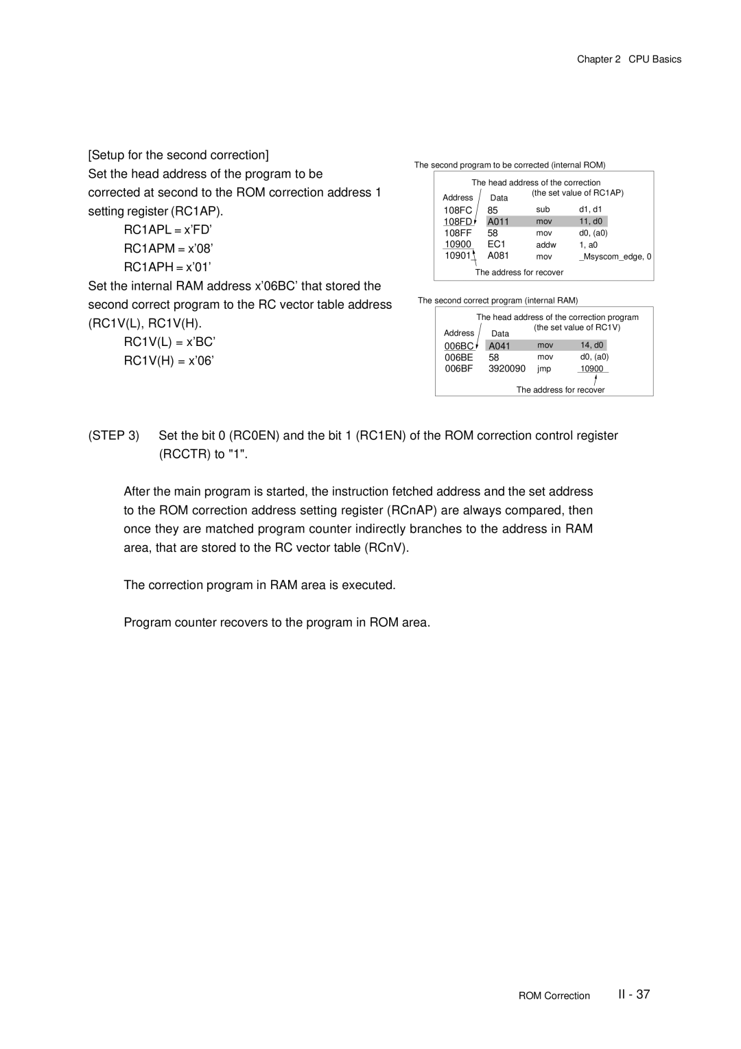 Panasonic F77G, MN101C77C user manual Corrected at second to the ROM correction address, RC1VL = xBC, RC1VH = 