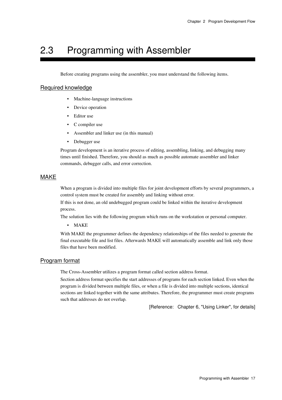 Panasonic MN1030 Programming with Assembler, Required knowledge, Program format, Reference , Using Linker, for details 