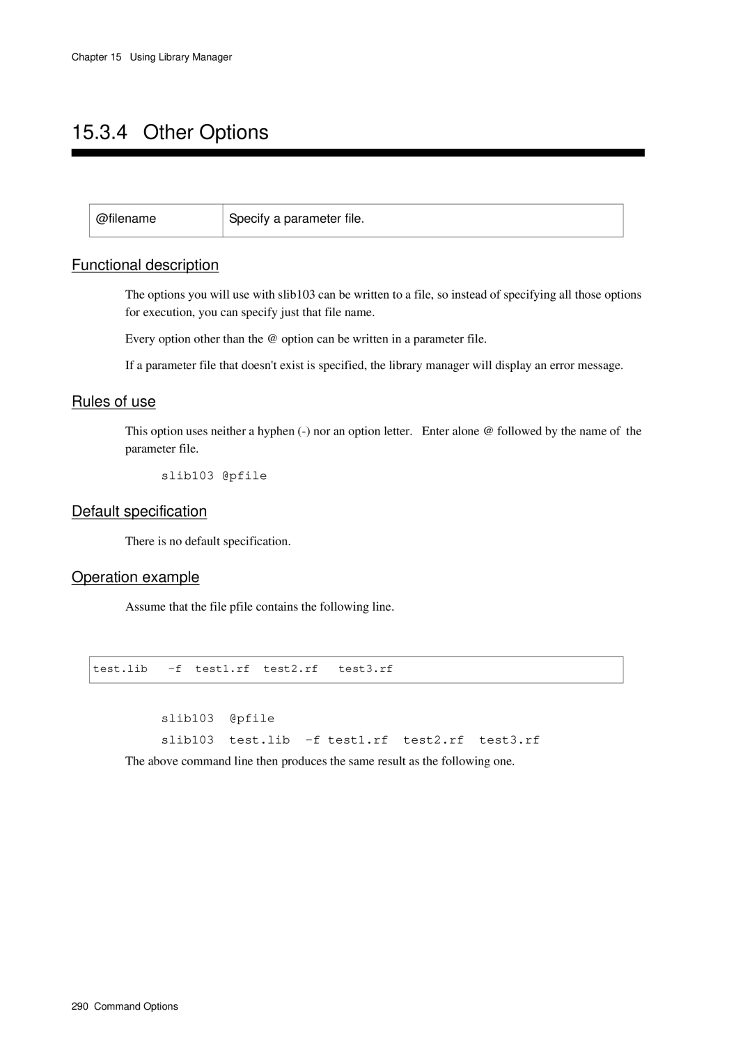 Panasonic MN1030 Slib103 @pfile, There is no default specification, Assume that the file pfile contains the following line 