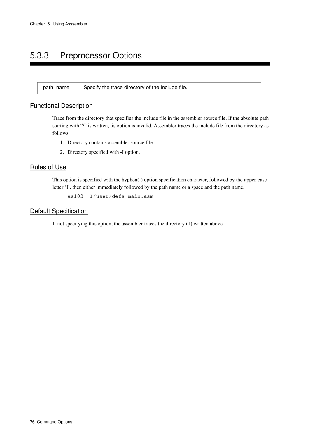 Panasonic MN1030 user manual Preprocessor Options, Pathname Specify the trace directory of the include file 