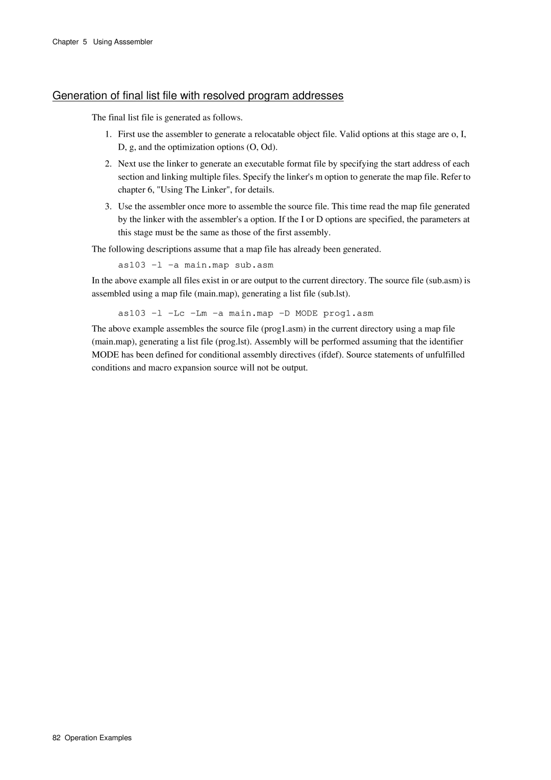 Panasonic MN1030 user manual As103 -l -a main.map sub.asm, As103 -l -Lc -Lm -a main.map -D Mode prog1.asm 