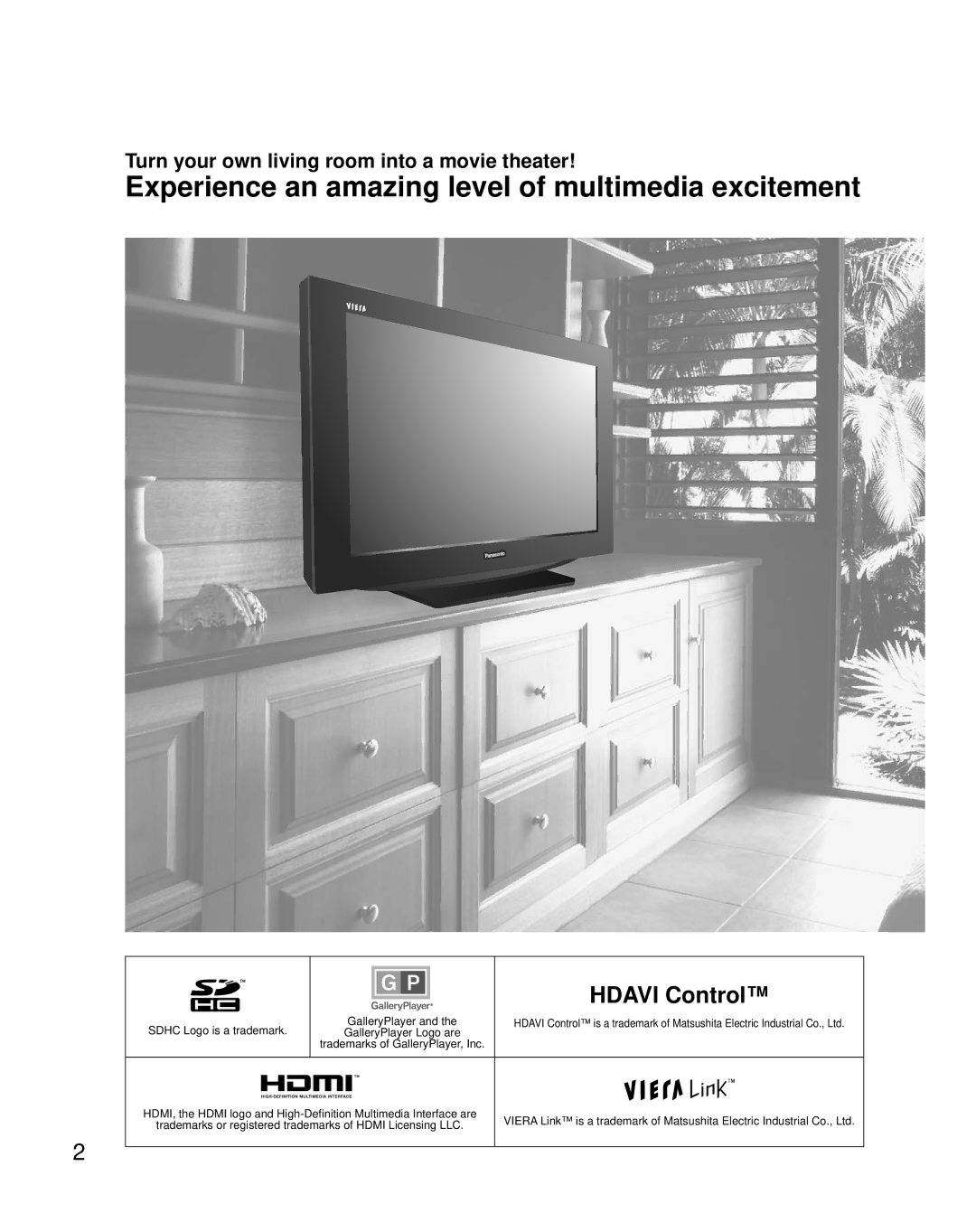 Panasonic TC-37LZ85 Experience an amazing level of multimedia excitement, Turn your own living room into a movie theater 