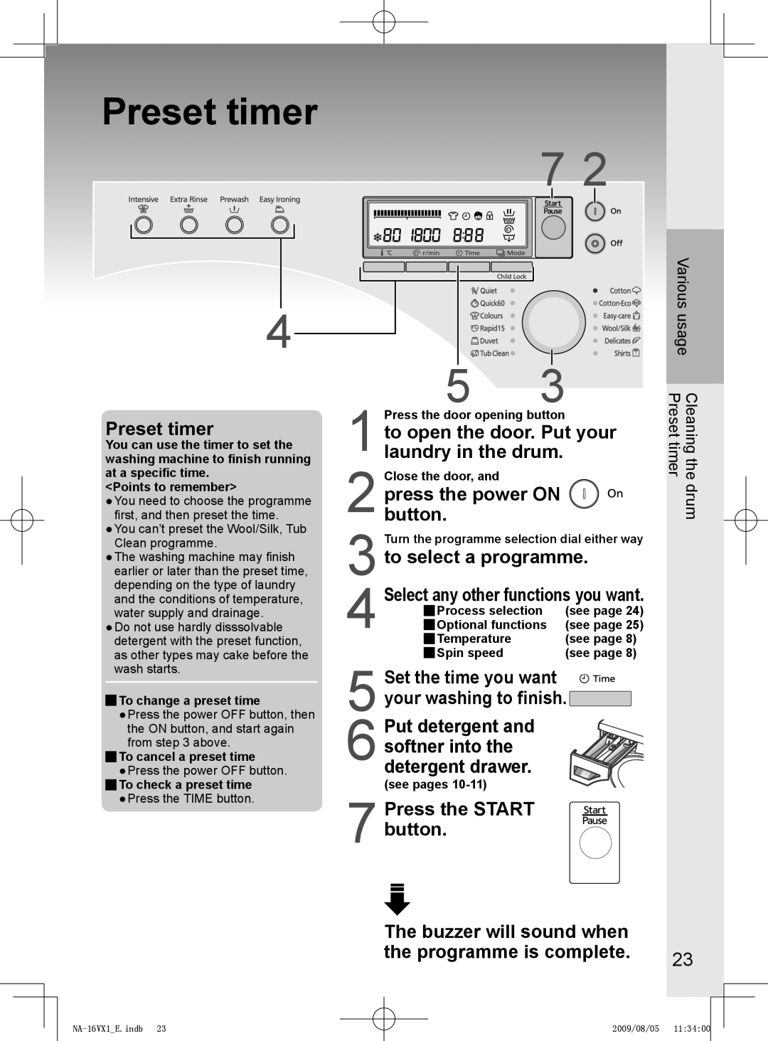 Panasonic NA-14VA1, NA-16VX1, NA-16VG1 Preset timer, To open the door. Put your laundry in the drum, To select a programme 