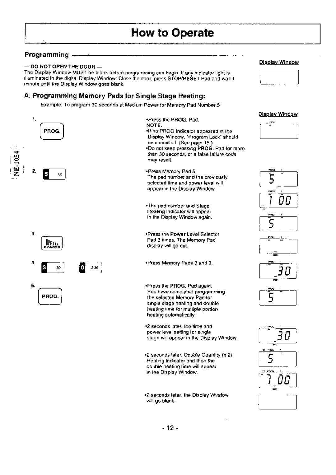 Panasonic NB-1024 manual ProgrammingMemory Padsfor Single Stage Heating, +-g+--=r +-grr--+, Do not Openthe Door 