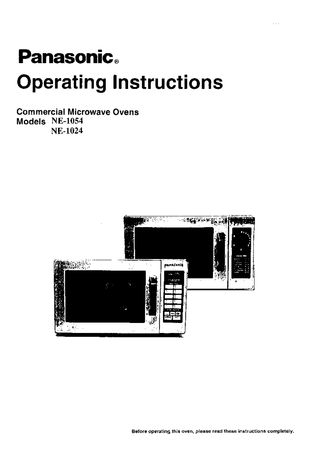 Panasonic manual CommercialMicrowaveOvens, Models NE-1054 NB-1024, Operating Instructions, Panasonic 