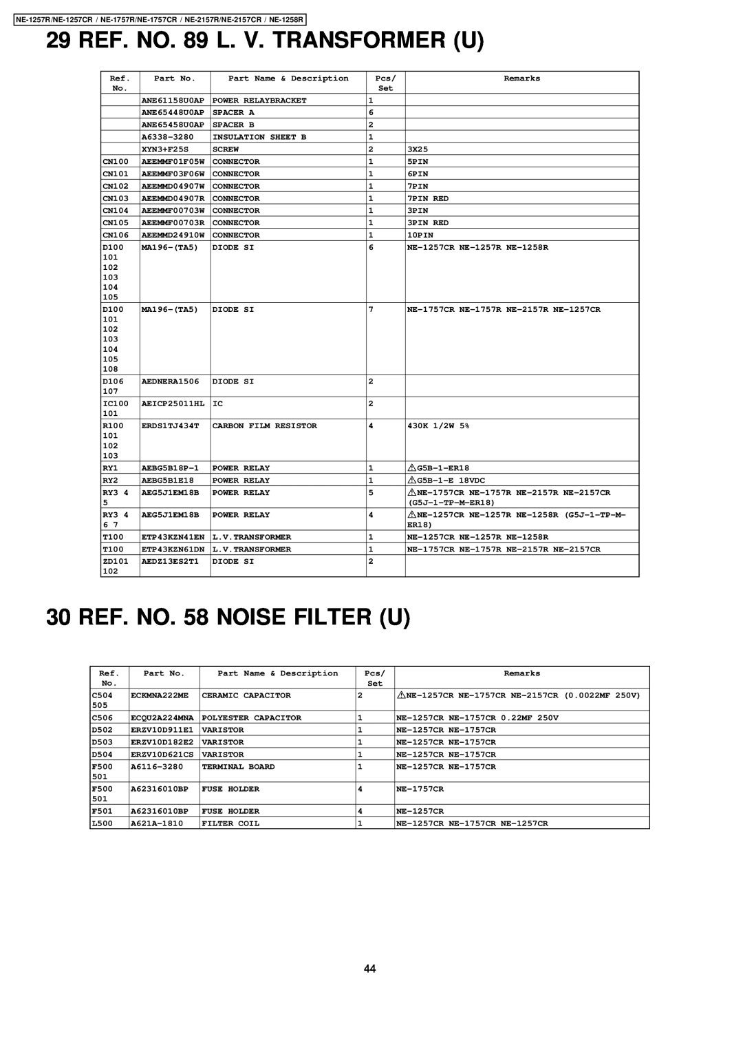 Panasonic NE-1257CR, NE-2157CR, NE-1757CR manual 29 REF. NO. 89 L. V. TRANSFORMER U, 30 REF. NO. 58 NOISE FILTER U 