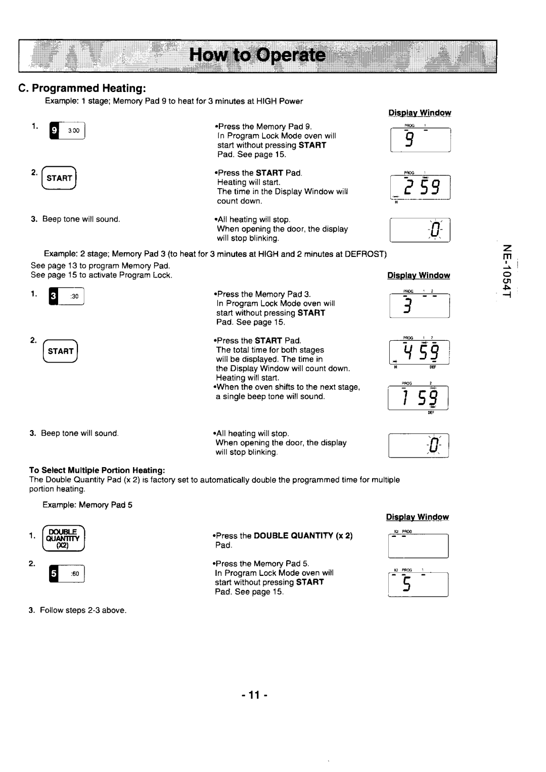 Panasonic NE-l0247 ProgrammedHeating, DorrBr.E, Example1 stageMemoryPadI to healtor3 minutesat HIGHPower, DisplayWindor.v 