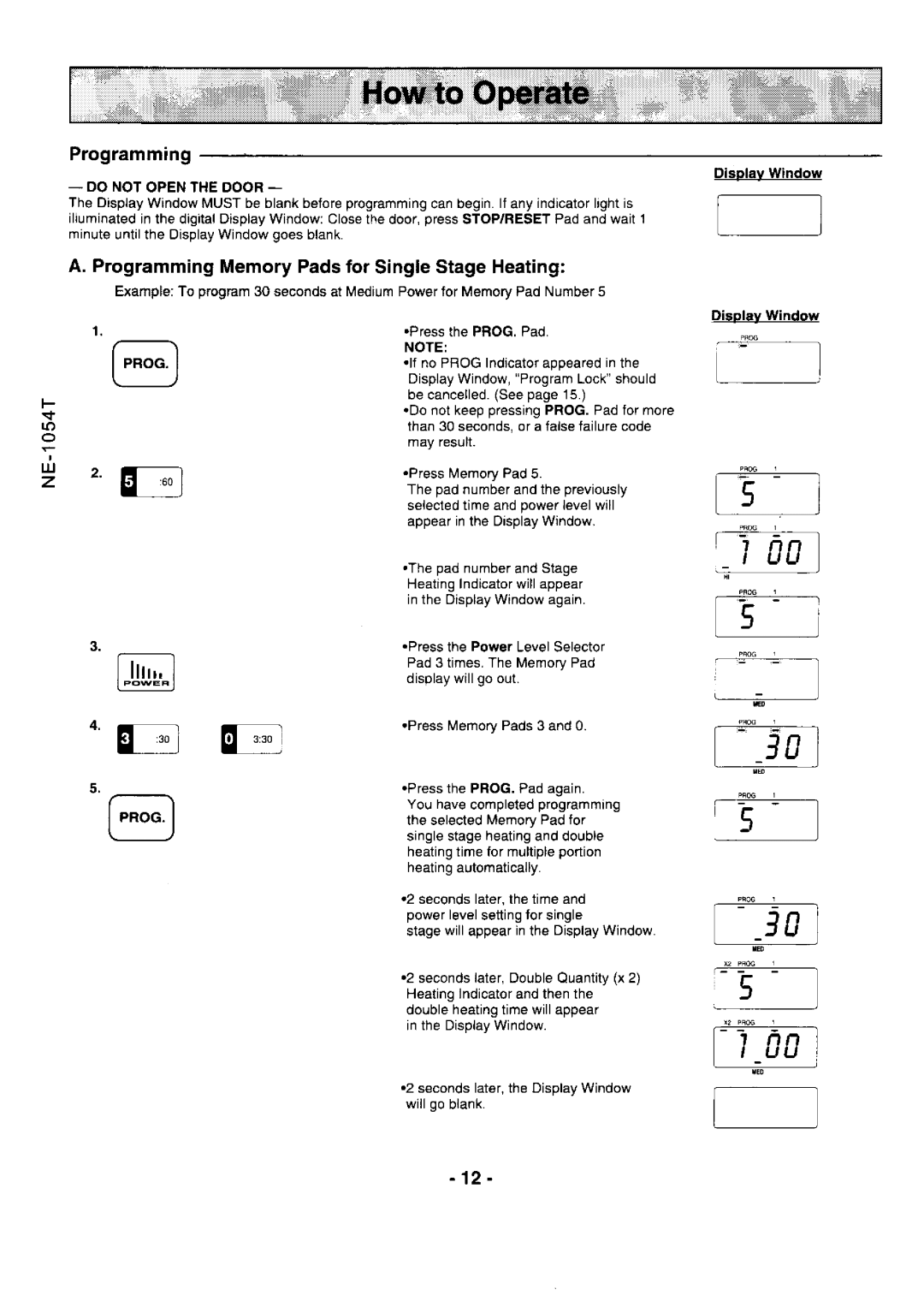 Panasonic NE-l0547, NE-l0247 manual ProgrammingMemoryPadsfor SingleStageHeating, =-- =, Do not Openthe Door 