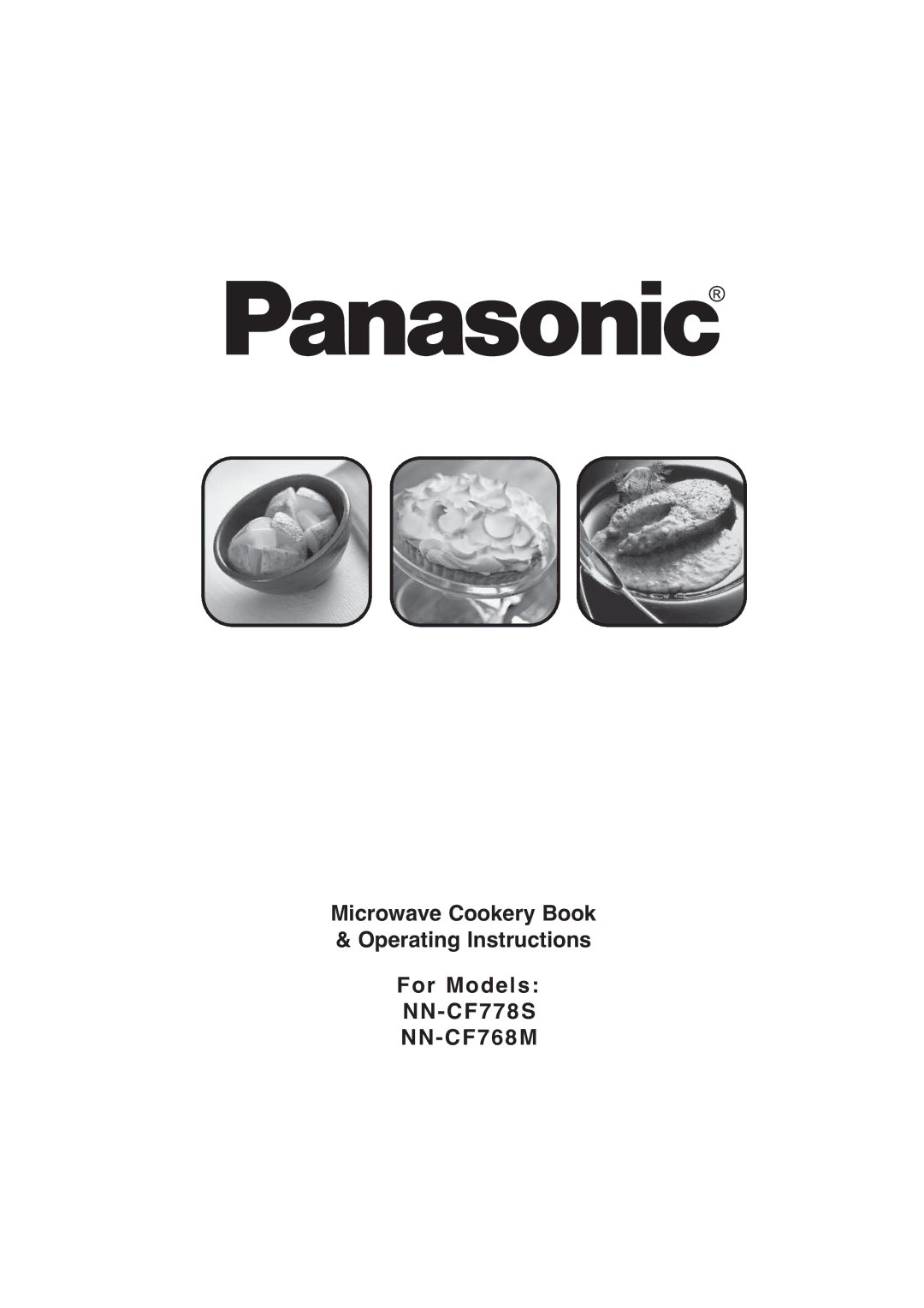 Panasonic NN-CF778S operating instructions For Models NN -CF778S NN-CF768M 