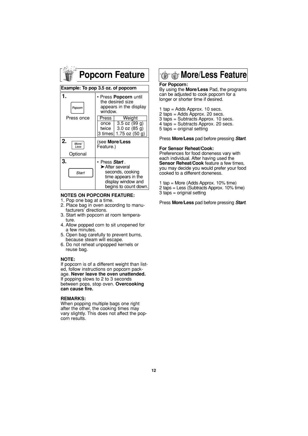 Panasonic NN-S624 Popcorn Feature, Example To pop 3.5 oz. of popcorn, See More/Less, Remarks, For Popcorn 