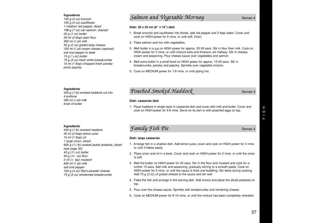 Panasonic NN-SD446, NN-SD466, NN-SD456 manual Salmon and Vegetable Mornay, Poached Smoked Haddock, Family Fish Pie 