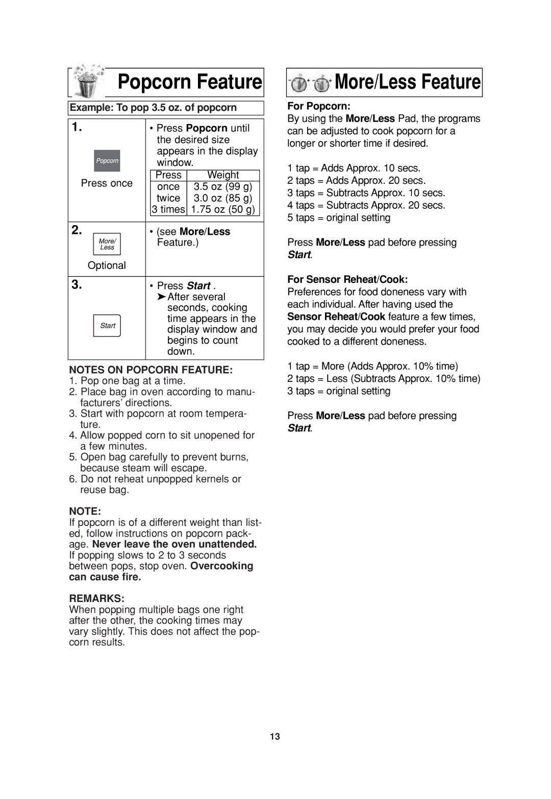 Panasonic NN-SD696, NN-T995 Popcorn Feature, Example To pop 3.5 oz. of popcorn, See More/Less, Remarks, For Popcorn 