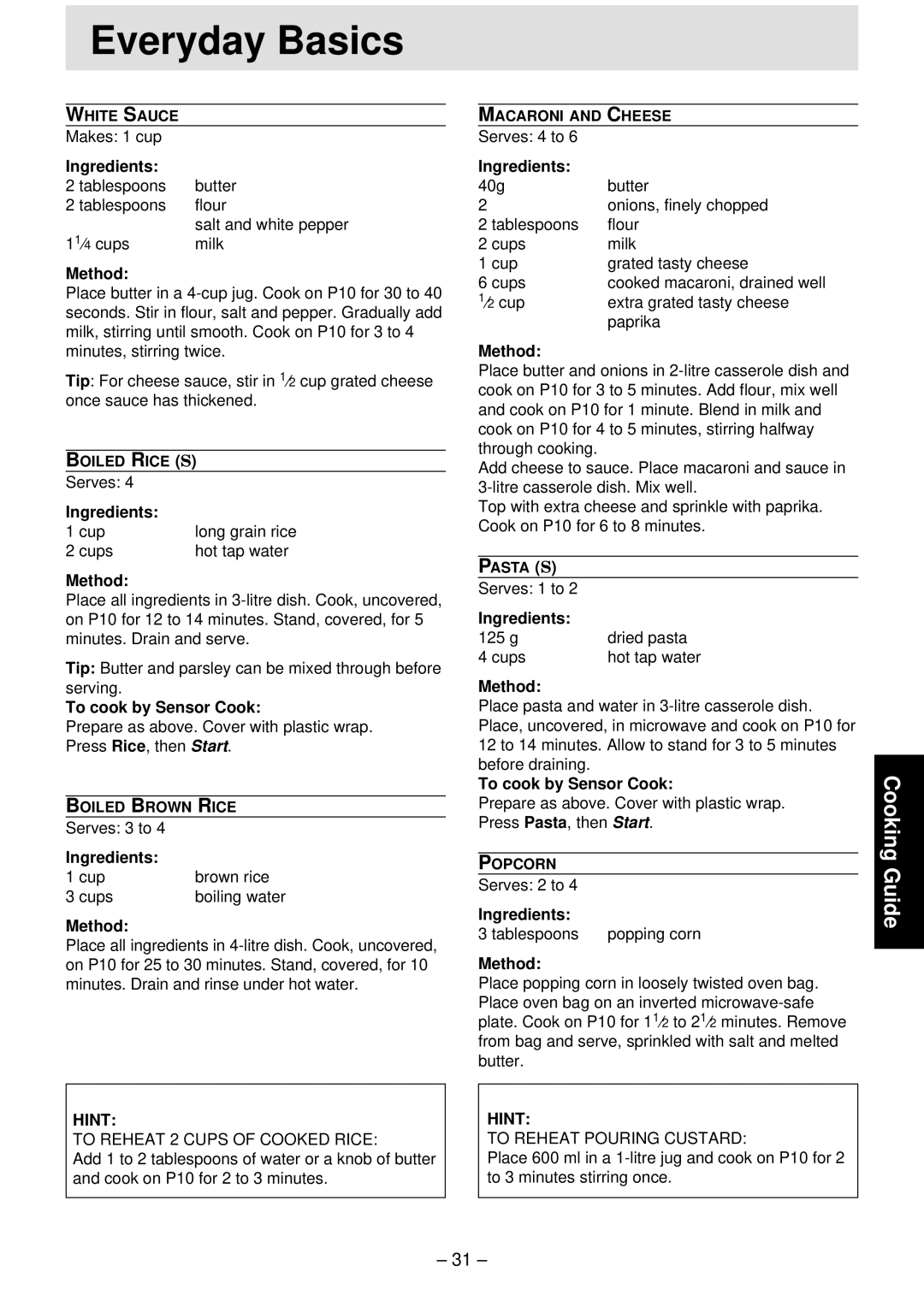 Panasonic NN-T791, NN-S761, NN-S781 manual To cook by Sensor Cook, To Reheat 2 Cups of Cooked Rice, To Reheat Pouring Custard 