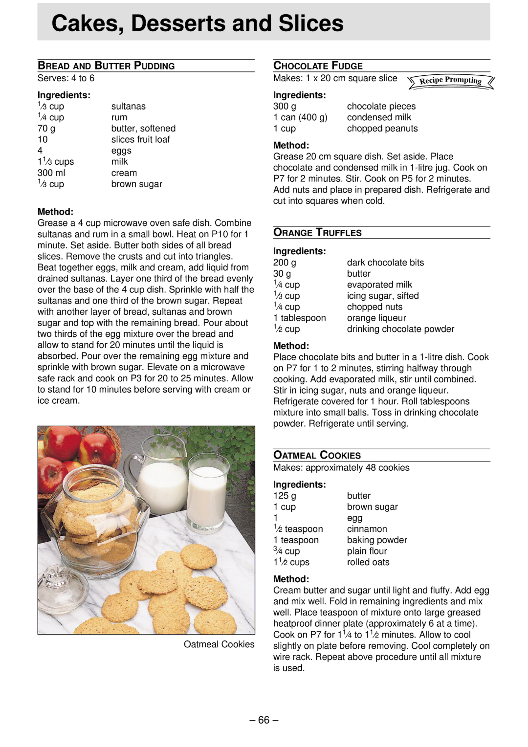 Panasonic NN-S781 Oatmeal Cookies, Chocolate pieces, g Condensed milk, Chopped peanuts, Orange liqueur, Baking powder 