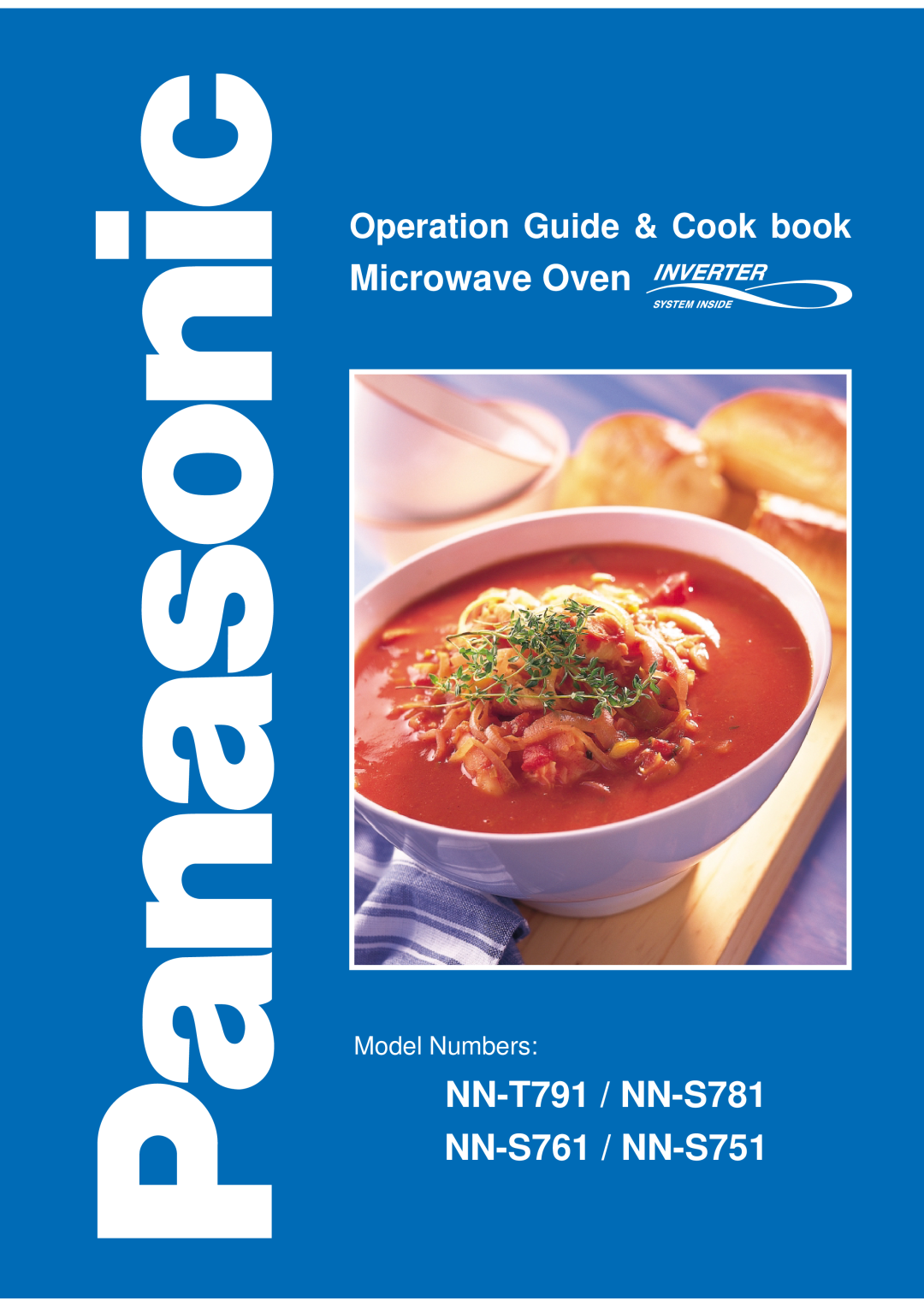 Panasonic manual Microwave Oven, NN-T791 / NN-S781 NN-S761 / NN-S751, Operation Guide & Cook book, Model Numbers 