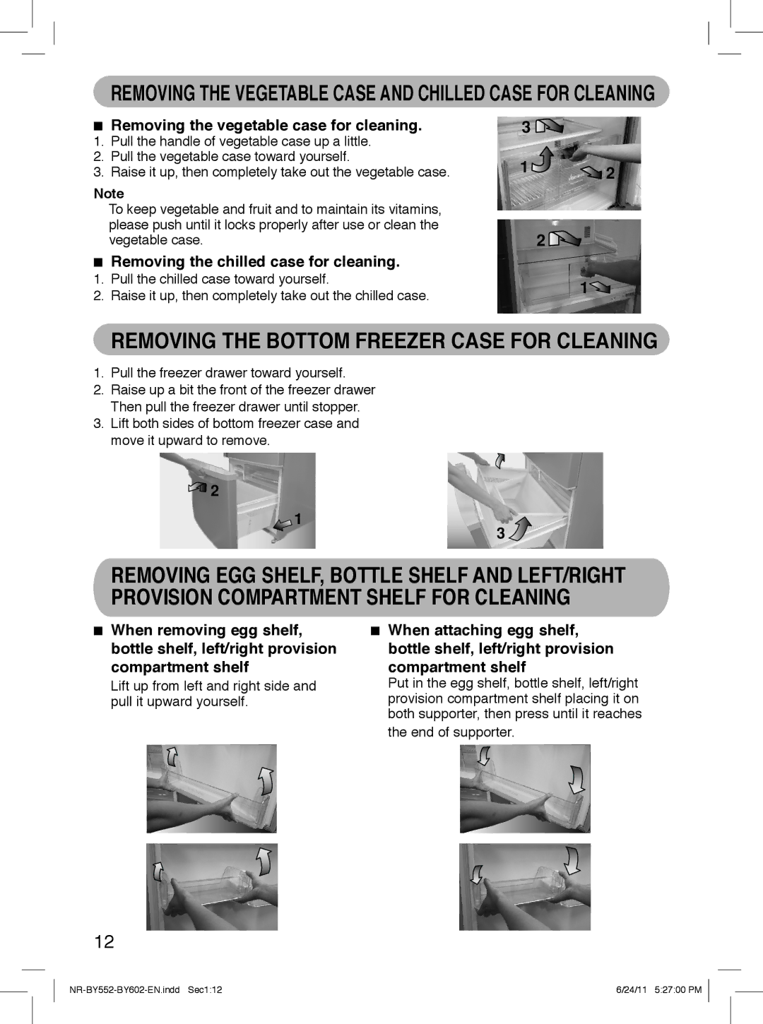 Panasonic NR-BY552, NR-BY602 Removing the Bottom Freezer Case for Cleaning, Removing the vegetable case for cleaning 