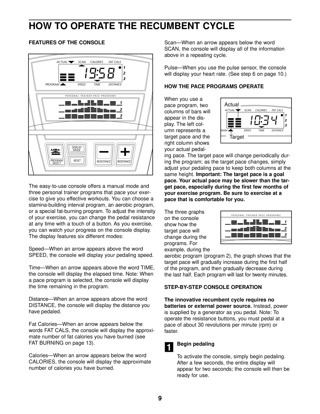 Panasonic NTCCEX04900 HOW to Operate the Recumbent Cycle, Features of the Console, HOW the Pace Programs Operate 