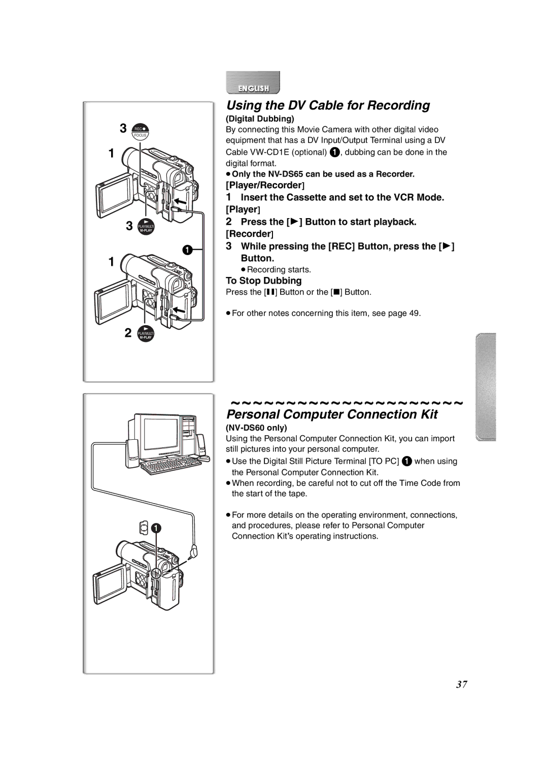 Panasonic NV-DS65, NV-DS60 Using the DV Cable for Recording, Personal Computer Connection Kit, To Stop Dubbing 
