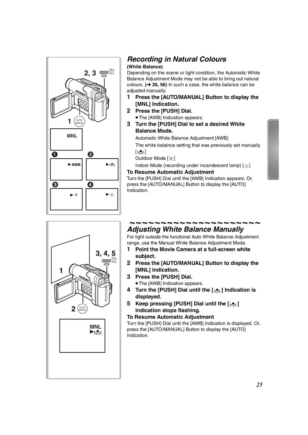 Panasonic NV-DS65EG Recording in Natural Colours, Adjusting White Balance Manually, To Resume Automatic Adjustment 