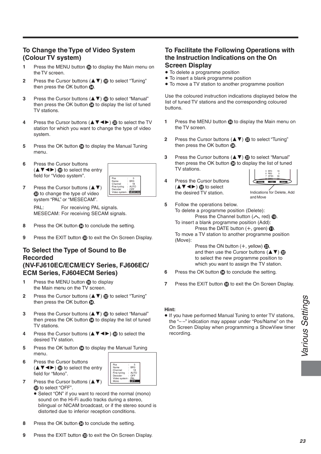 Panasonic NV-FJ610, NV-FJ606, NV-FJ604 manual To Change the Type of Video System Colour TV system, Pal 